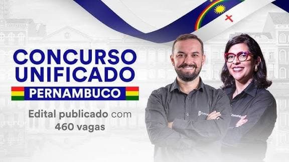 Concurso Unificado de Pernambuco abre inscrições com 460 vagas e oportunidades para todas as regiões do Estado