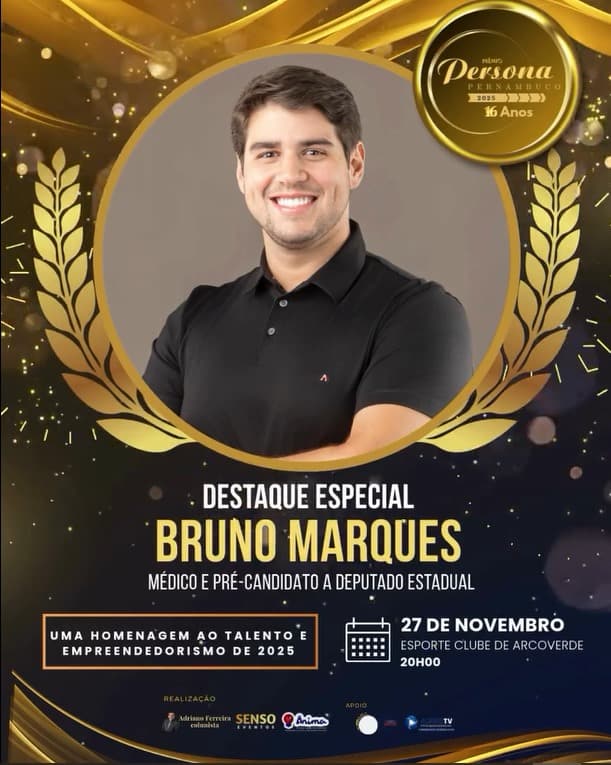Bruno Marques, médico e pré-candidato a deputado estadual, é destaque no Prêmio Persona Pernambuco 2025