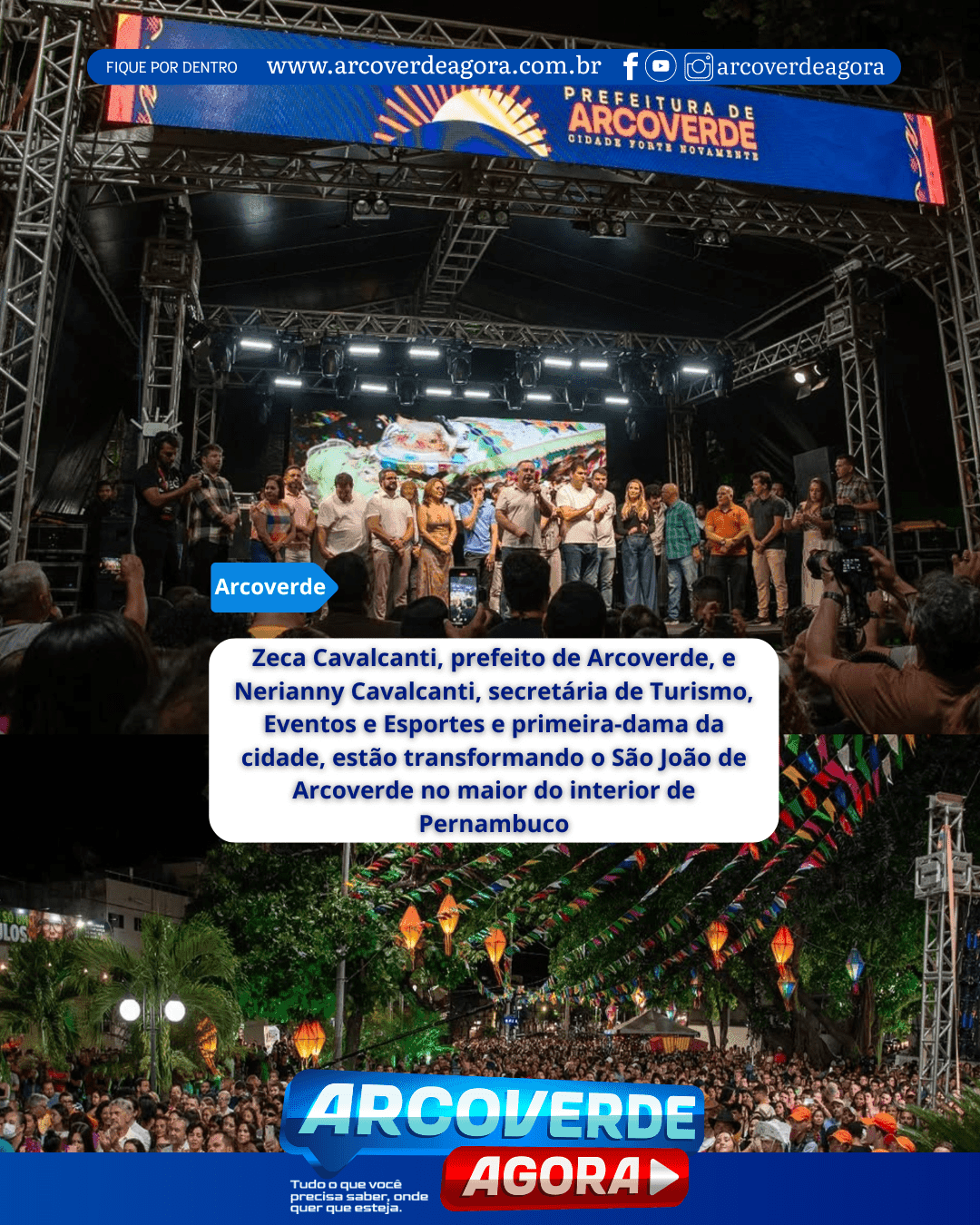 Zeca Cavalcanti, prefeito de Arcoverde, e Nerianny Cavalcanti, secretária de Turismo, Eventos e Esportes e primeira-dama da cidade, estão transformando o São João de Arcoverde no maior do interior de Pernambuco.